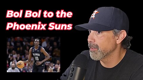 Phoenix Suns acquire Bol Bol - Just Luke Show