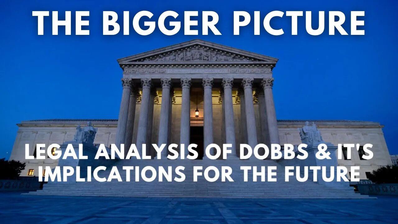 Dobbs, SCOTUS & The Implications For The Future (clip)