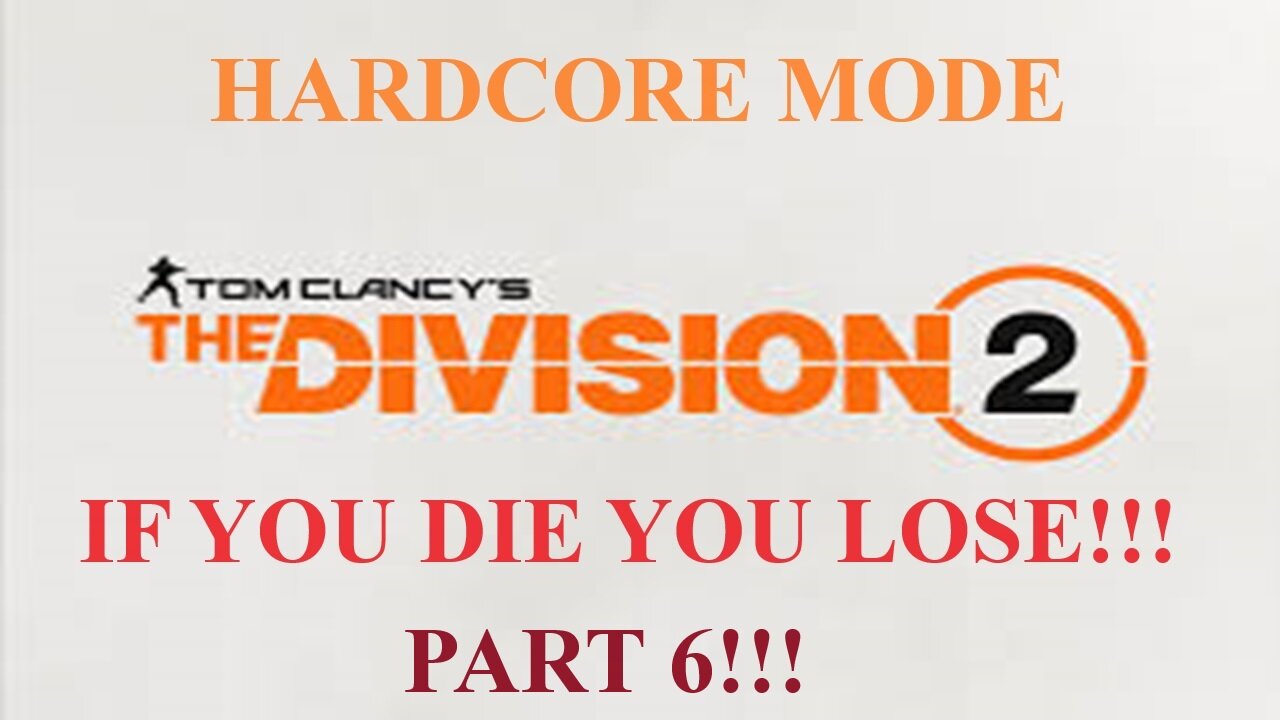 The Division 2: Hardcore Mode!!! Will We Survive Day 6?!!! NOPE LOL