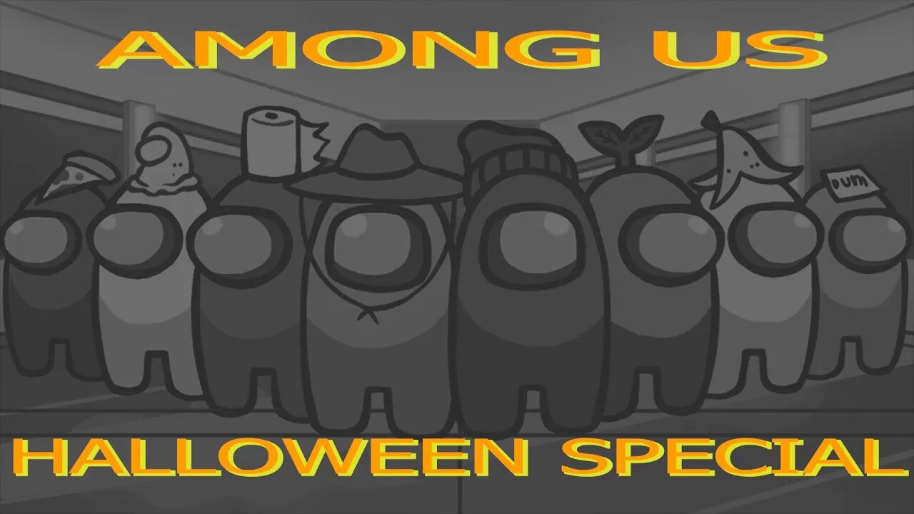 HALLOWEEN SPECIAL "AMONG US"