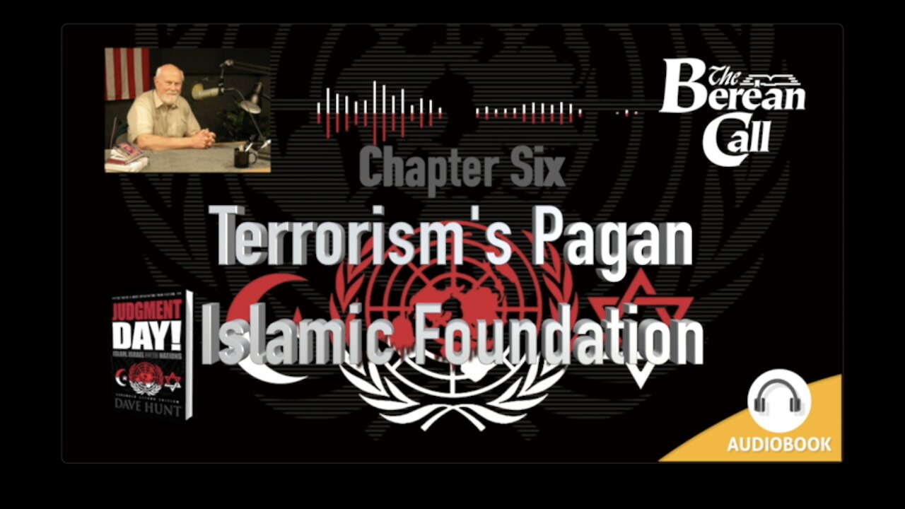 Chapter Six: Terrorism's Pagan Islamic Foundation