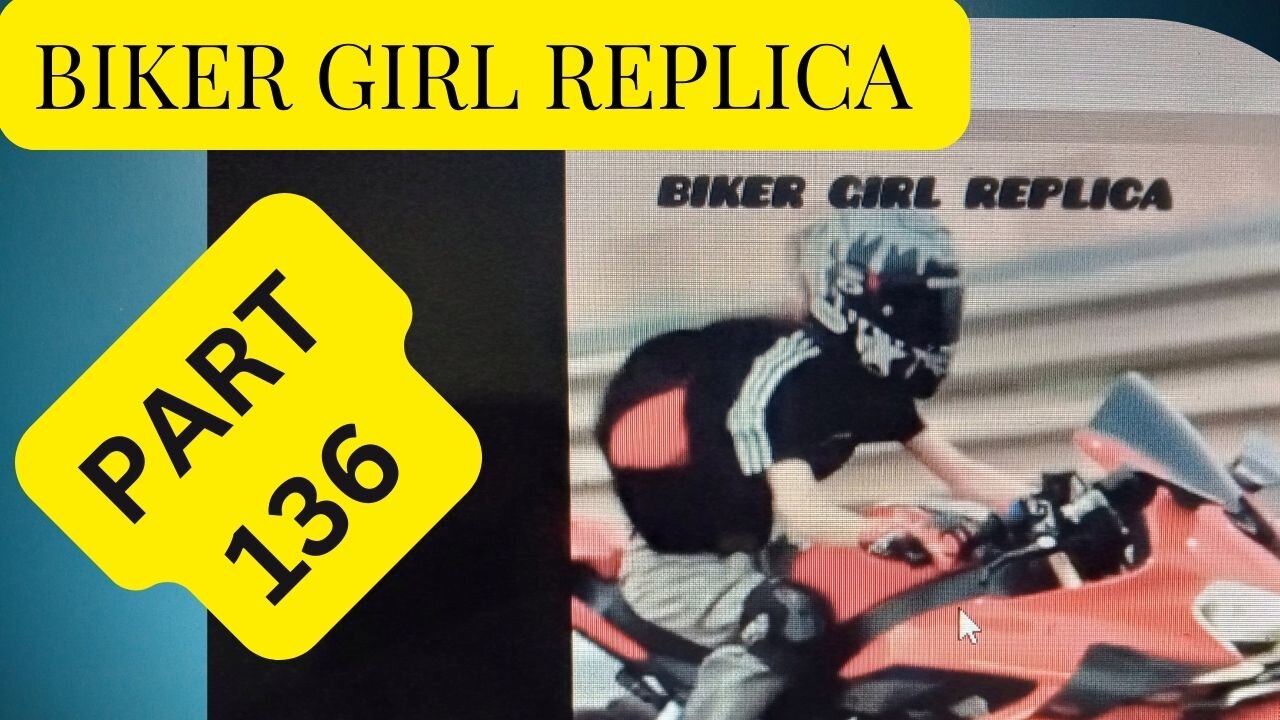 Biker Girl Replica Part 136