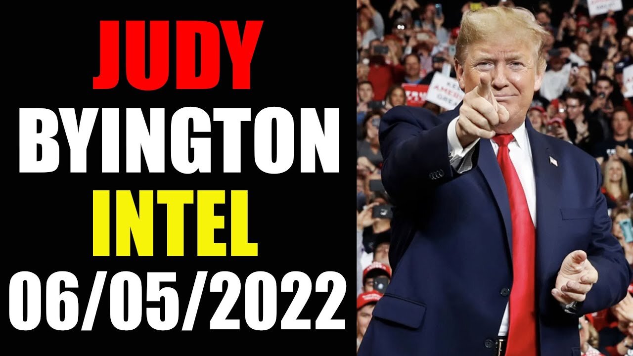 JUDY BYINGTON INTEL: RESTORED REPUBLIC VIA A GCR UPDATE AS OF JUNE 05, 2022 - TRUMP NEWS