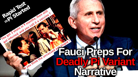 Vax Tyranny & Dissident Genocide News: Fauci Telegraphs More Deadly Pi Variant In MSM's Future