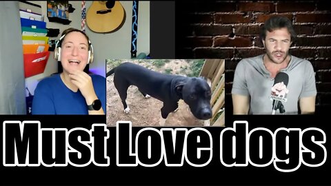 Must love dogs