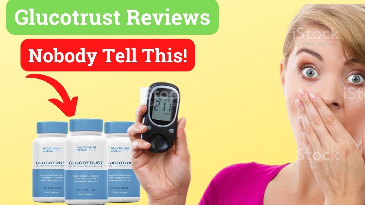 Does Glucotrust Really Work? | Glucotrust Review | Glucotrust Supplement Real Customer Reviews