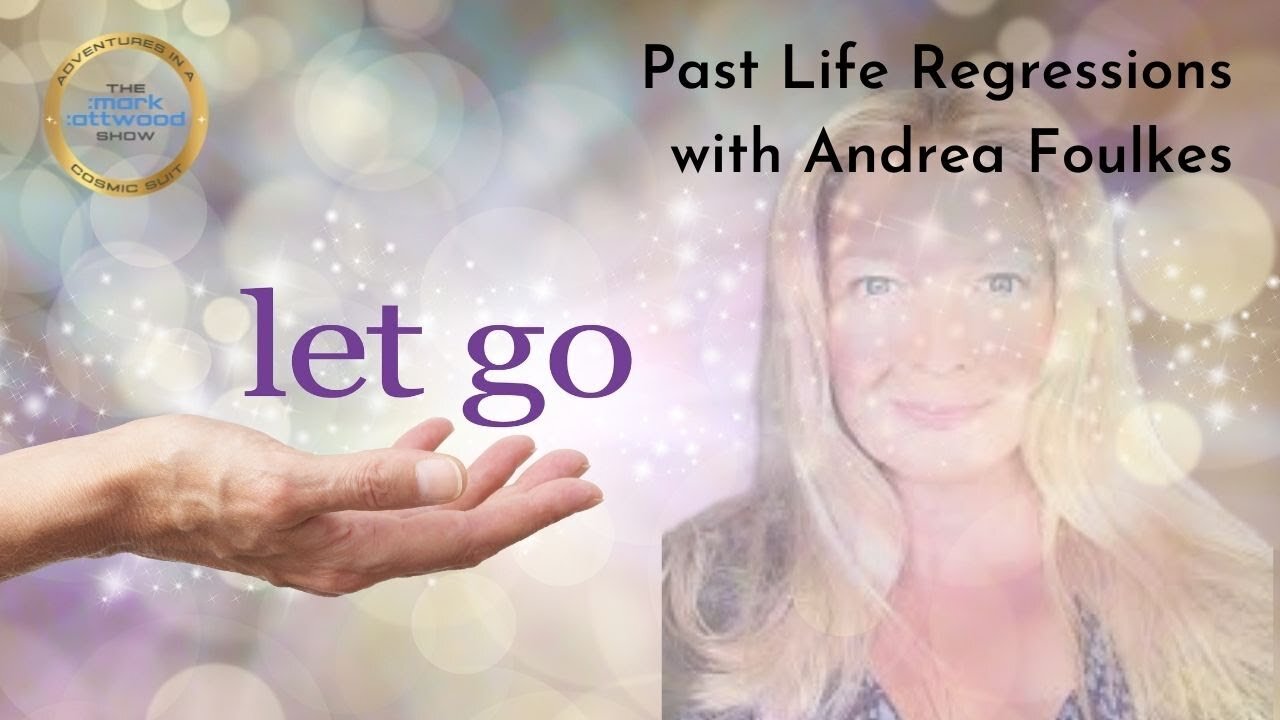 Past Life Regressions with Andrea Foulkes - 22 Jan 2022