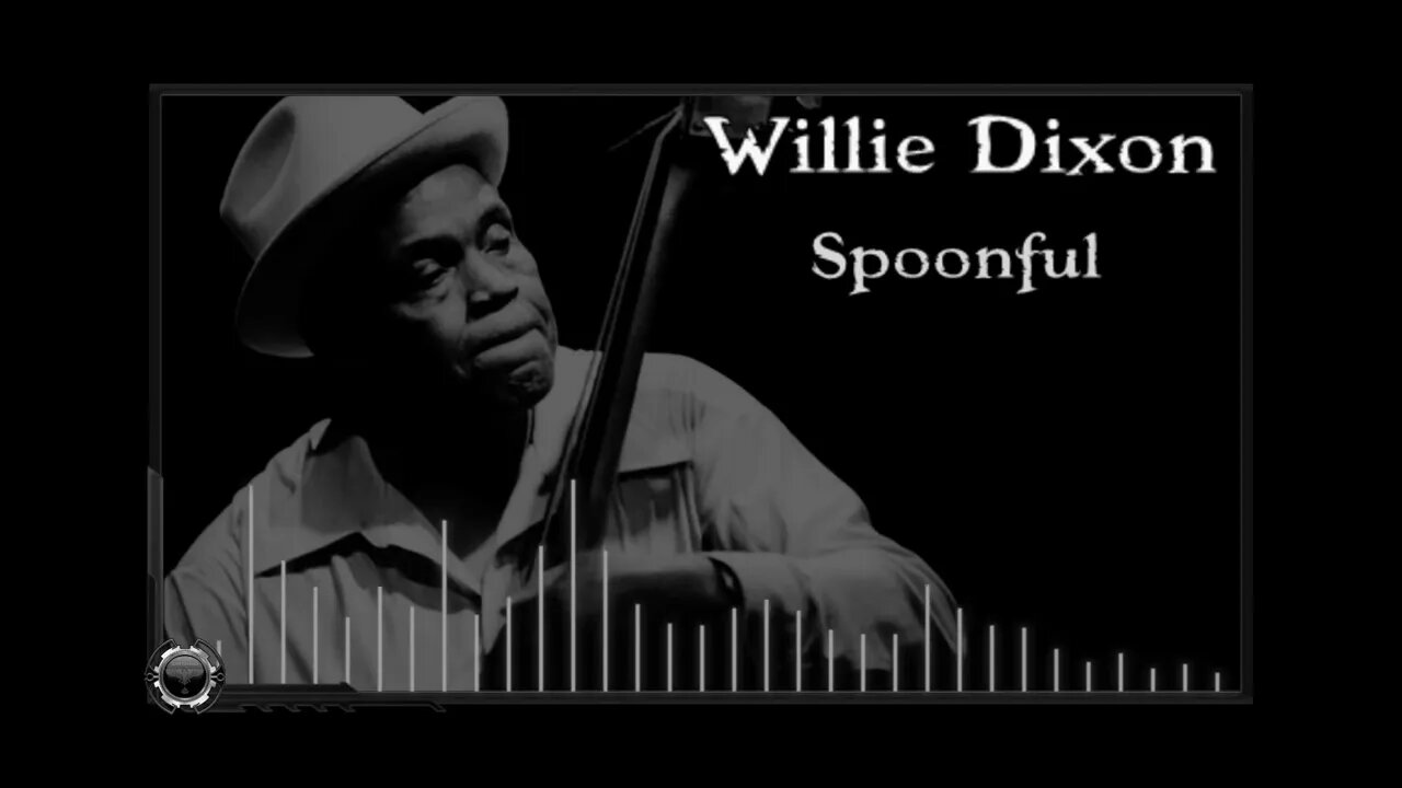 Willie Dixon: Spoonful