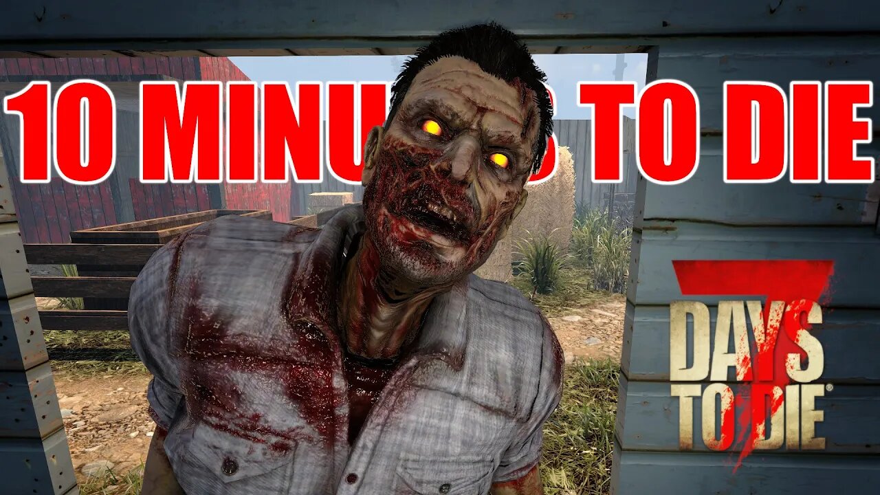7 Days to Die Glock9's 10 Minutes to die | This won't last long Ep 2 #live