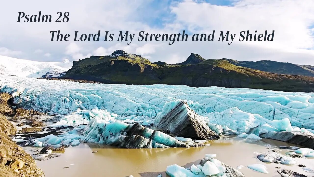 The Lord is My Strength and My Shield - यहोवा मेरा बल और मेरी ढाल है - Psalm 28 #Confidence #Trust