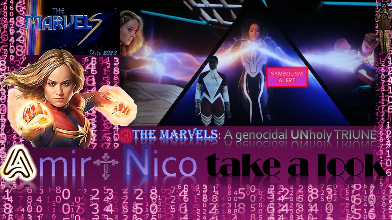 Amir & Nico TAKE A LOOK at "The Marvels" - A genocidal UNholy triune?