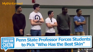 Penn State Professor Forces Students to Pick “Who Has the Best Skin”