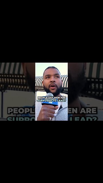 Men are supposed to lead?