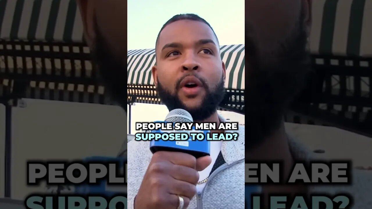 Men are supposed to lead?
