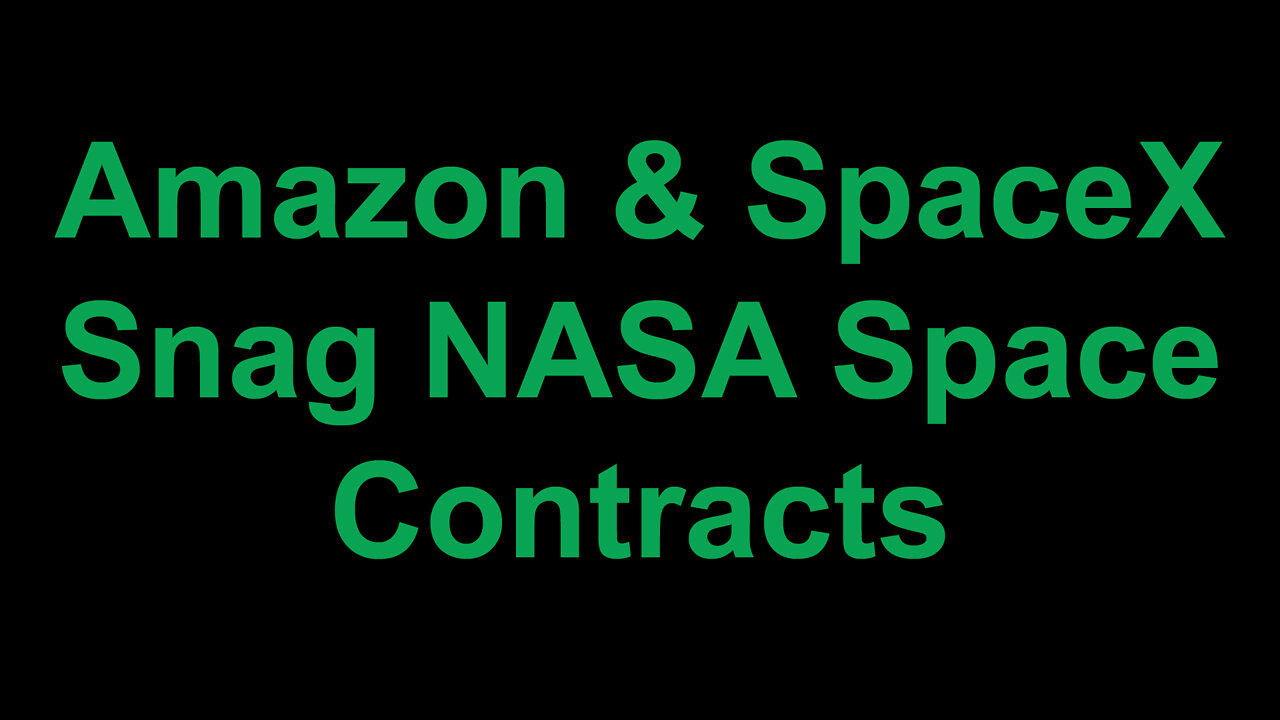 Amazon & SpaceX Snag NASA Space Communications Contracts