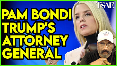 PAM BONDI IS TRUMP'S NEW ATTORNEY GENERAL