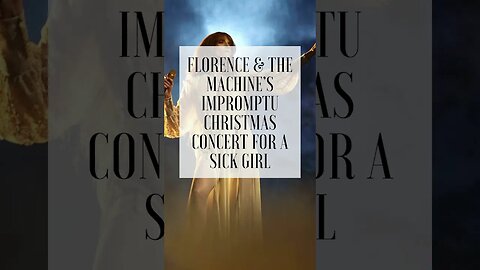 Florence & Machine's Impromptu Concert for a Sick Girl. https://amzn.to/3Tm2Wt8. Pls Like & Share