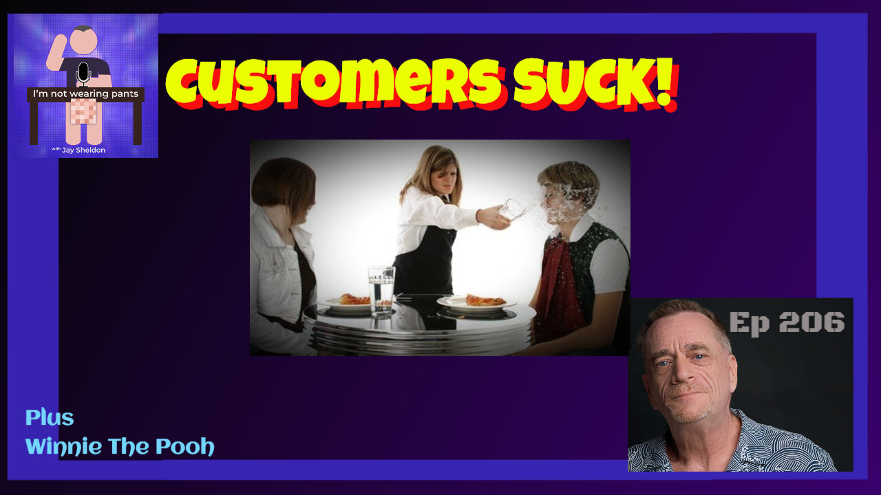 Customers SUCK!