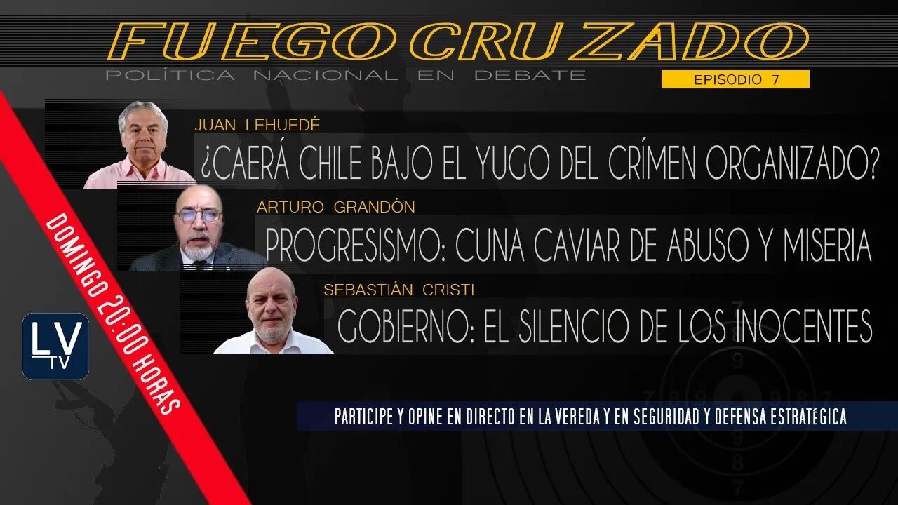 Fuego Cruzado: Política Nacional en Debate - E7