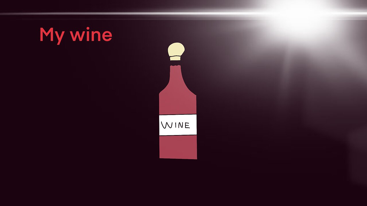 My wine