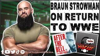 Braun Strowman on WWE Return | Clip from Pro Wrestling Podcast Podcast #wwe #braunstrowman