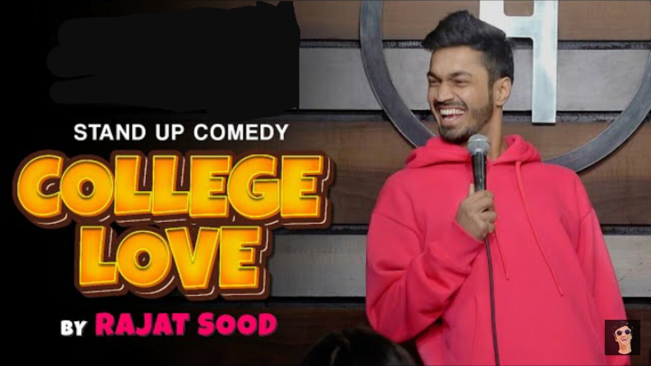 College Love | Stand up comedy by Rajat Sood