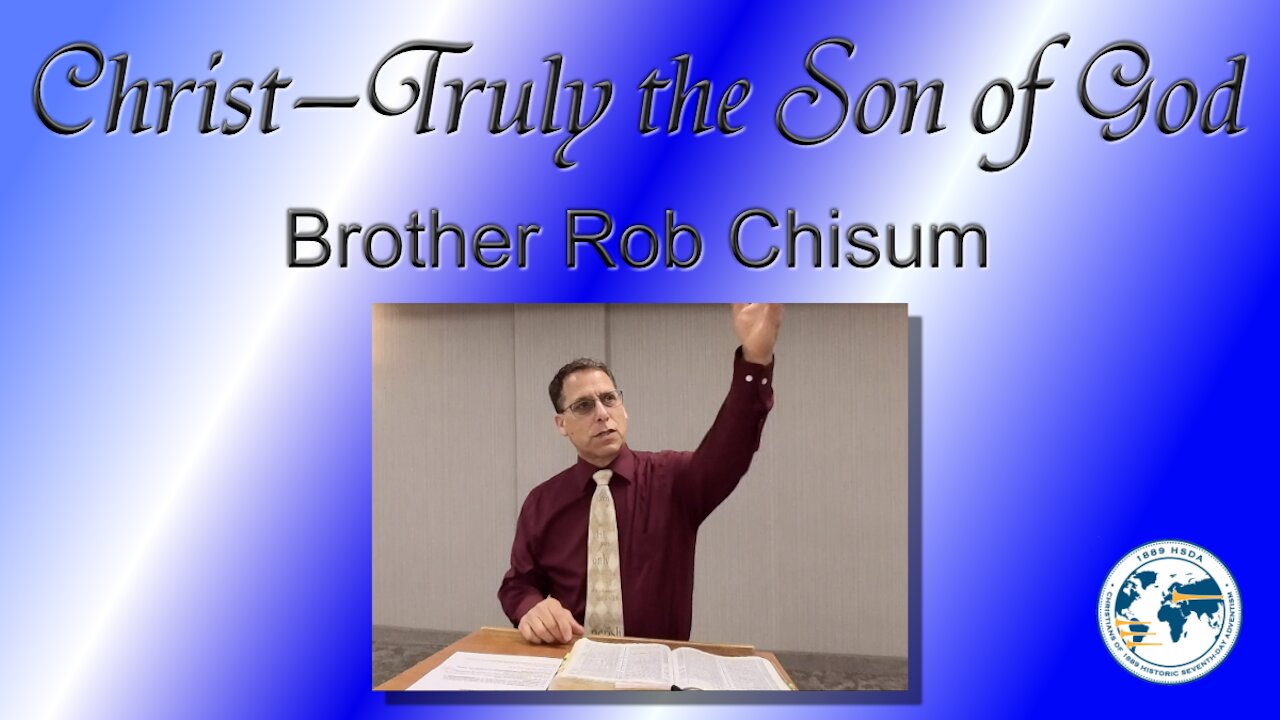 Christ — Truly the Son of God by Rob Chisum