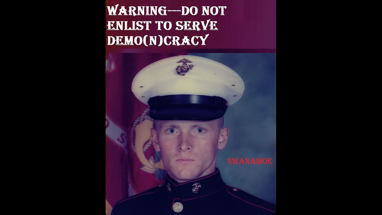 WARNING , do not enlist-DEMOCRACY--military