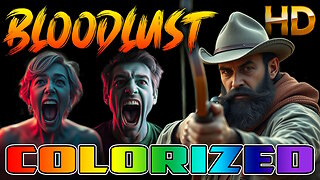 BLOODLUST - AI COLORIZED - Schlock Horror Movie - Starring Robert Reed & Wilton Graff