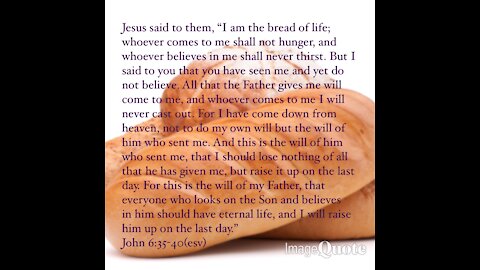 Daily Devotional -- John 6.35-40 "The Mission of Christ" -- Jesus Christ Follower 'Dedicated2Jesus'