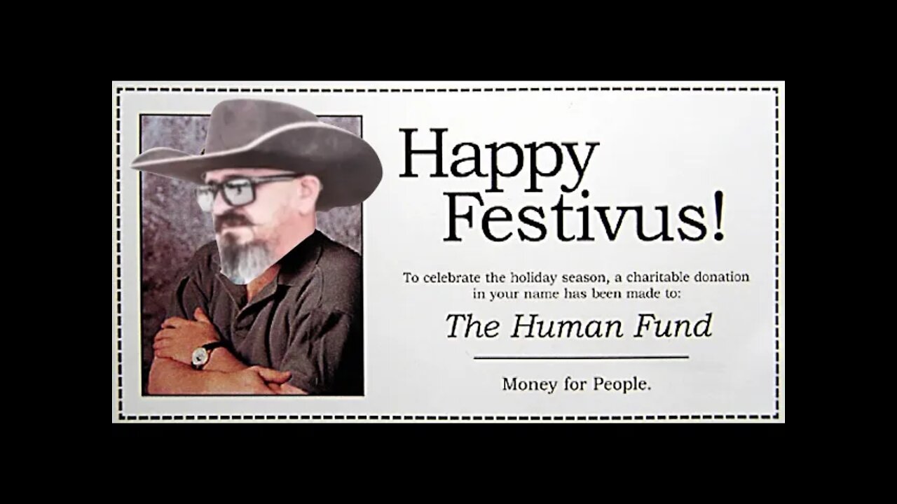 A Burnin' Daylight FESTIVUS Celebration