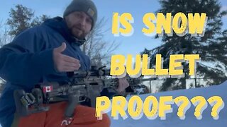 Is snow bullet proof?