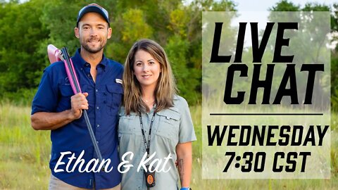 Bird Dog Chat with Ethan and Kat 8/17/22