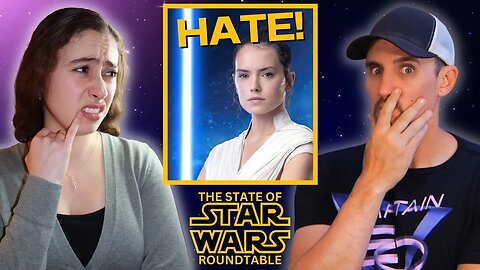 Why Do People HATE Rey Skywalker in Star Wars? | State of Star Wars Roundtable