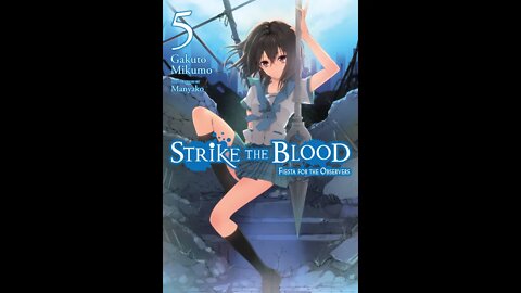Strike the Blood Vol. 5 - Fiesta for the Observers