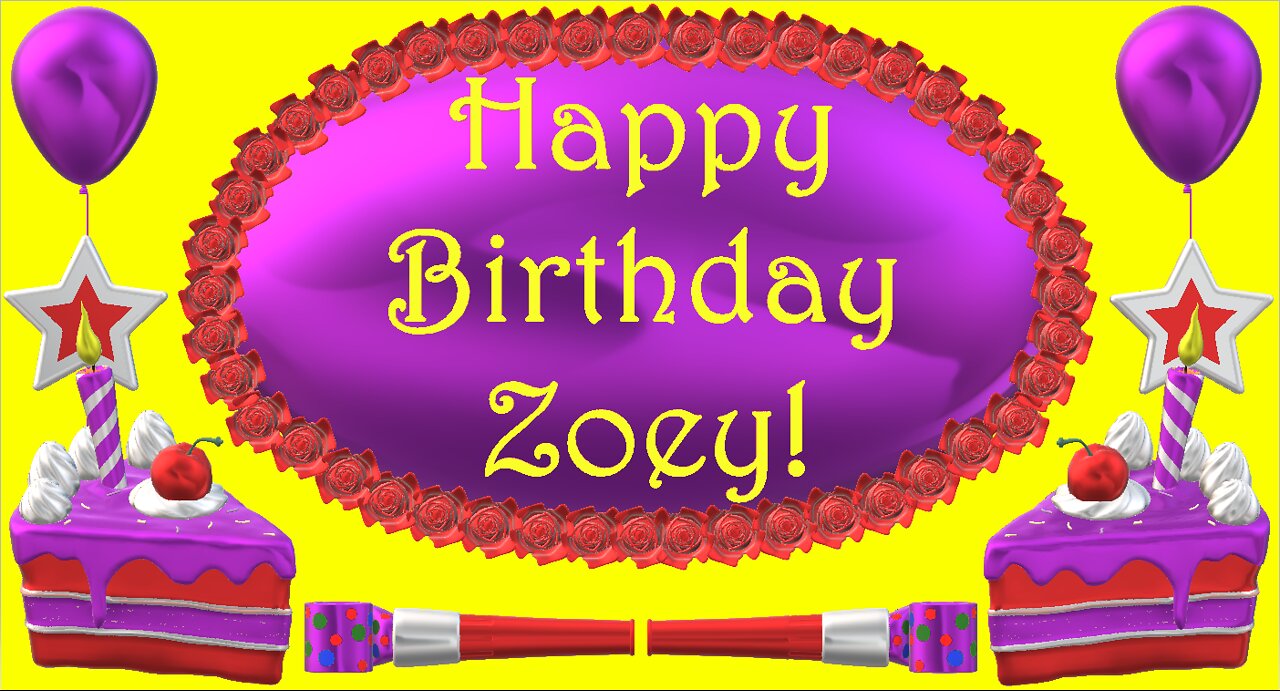 Happy Birthday 3D - Happy Birthday Zoey - Happy Birthday To You - Happy Birthday Song