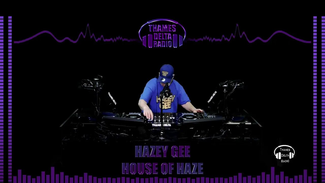 HAZEY GEE, HOUSE OF HAZE - 18th July 2023 - THAMES DELTA RADIO