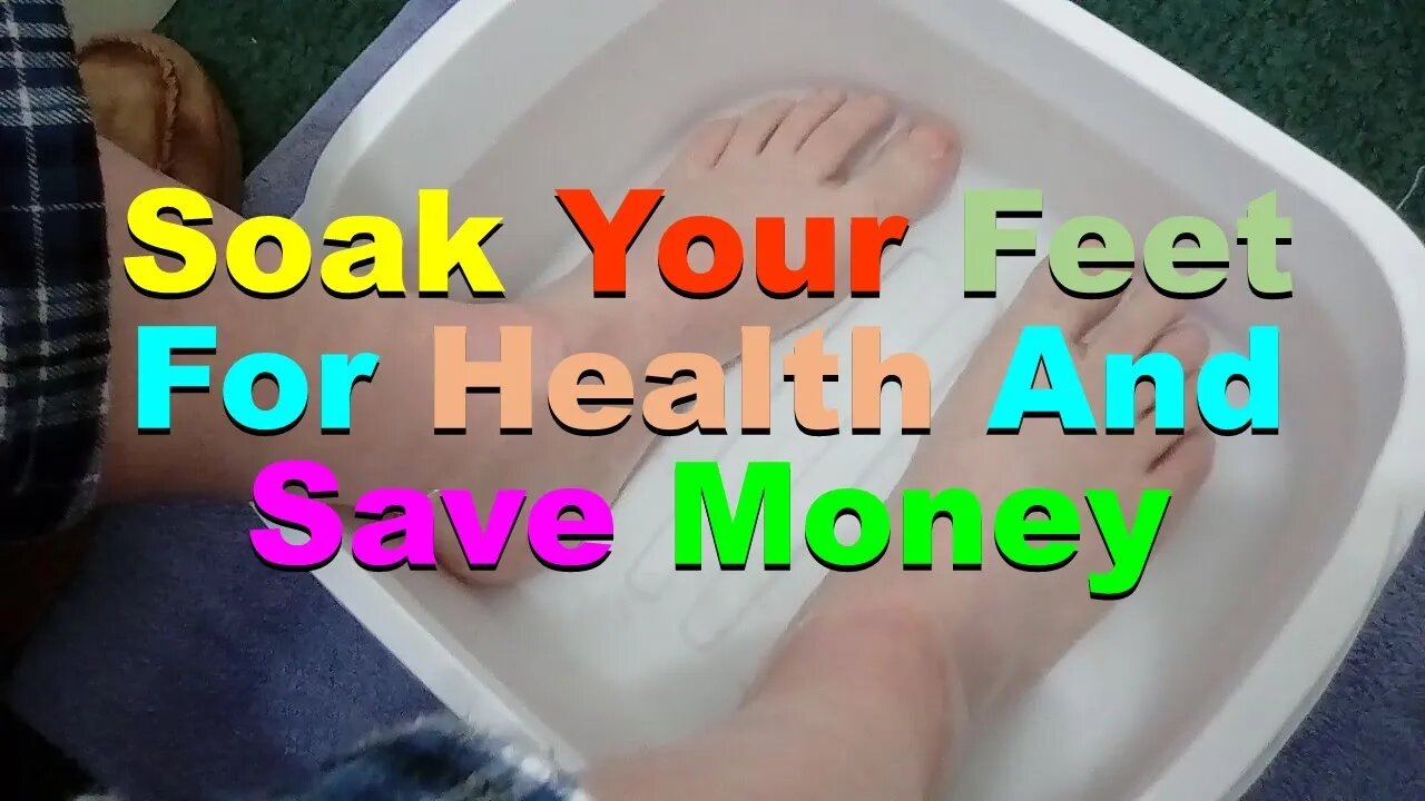 No. 755 – How I Soak My Feet To Keep Them Healthy