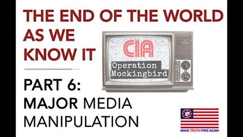 THE END OF THE WORLD AS WE KNOW IT PART 6: MASSIVE MEDIA MANIPULATION - JANET OSSEBAARD DOCUMENTARY