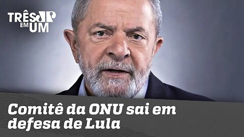 Comitê da ONU sai em defesa de Lula