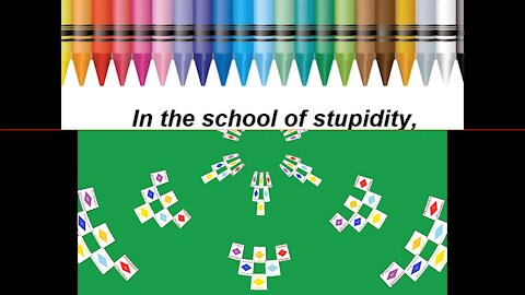 In the school of stupidity, you was approved! [Quotes and Poems]
