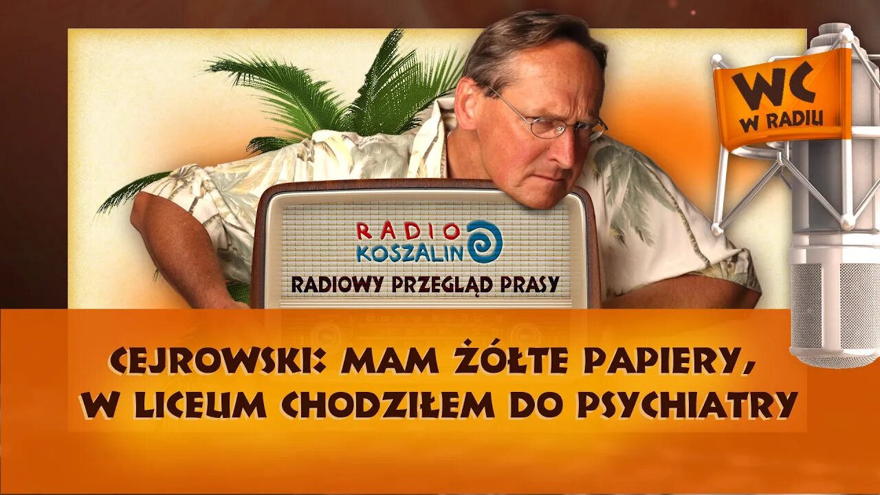 Cejrowski: mam żółte papiery, w liceum chodziłem do psychiatry | Odcinek 850 cz.2 - 11.06.2016