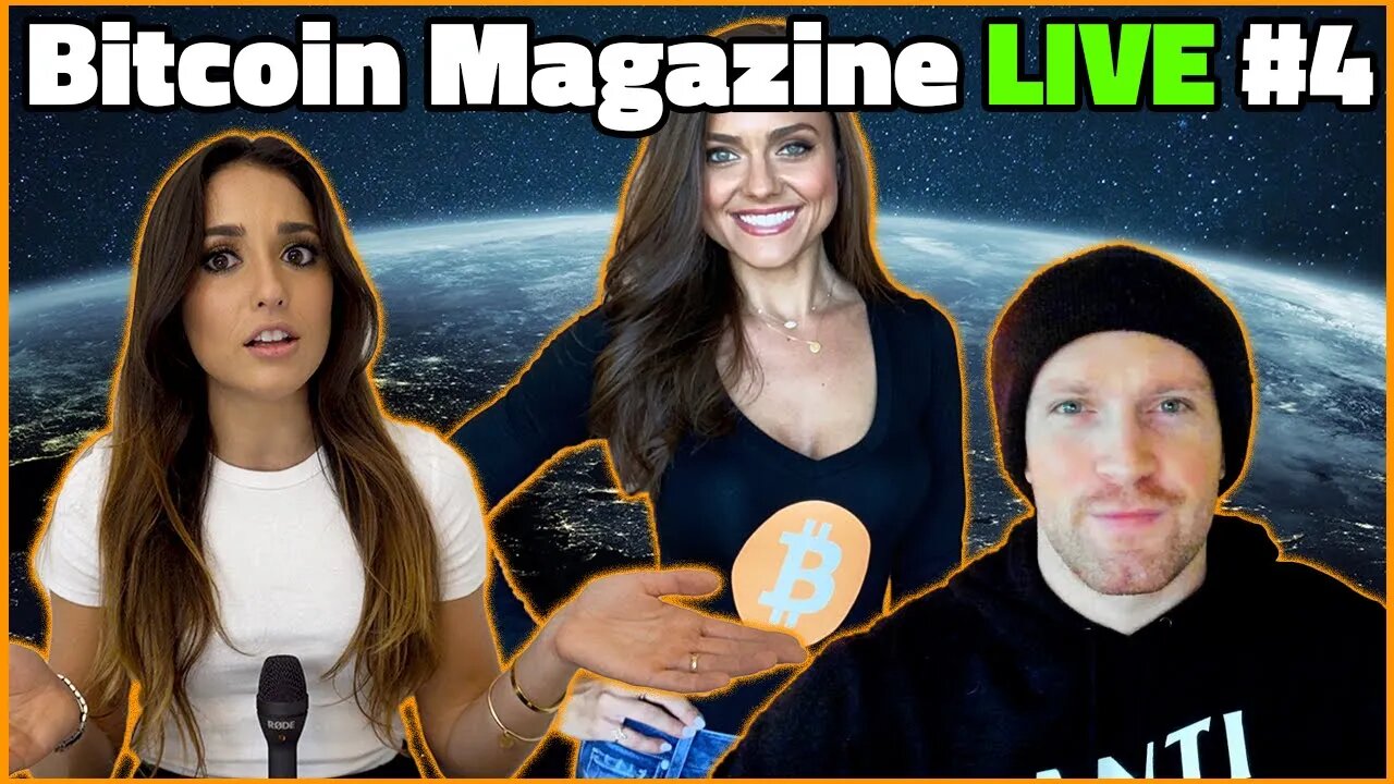 Bitcoin Magazine LIVE - Episode #4