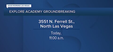 Explore Academy breaks ground in North Las Vegas