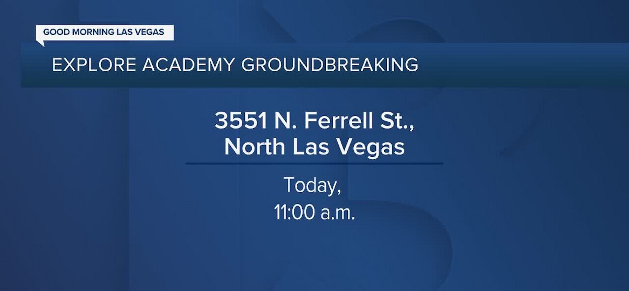 Explore Academy breaks ground in North Las Vegas