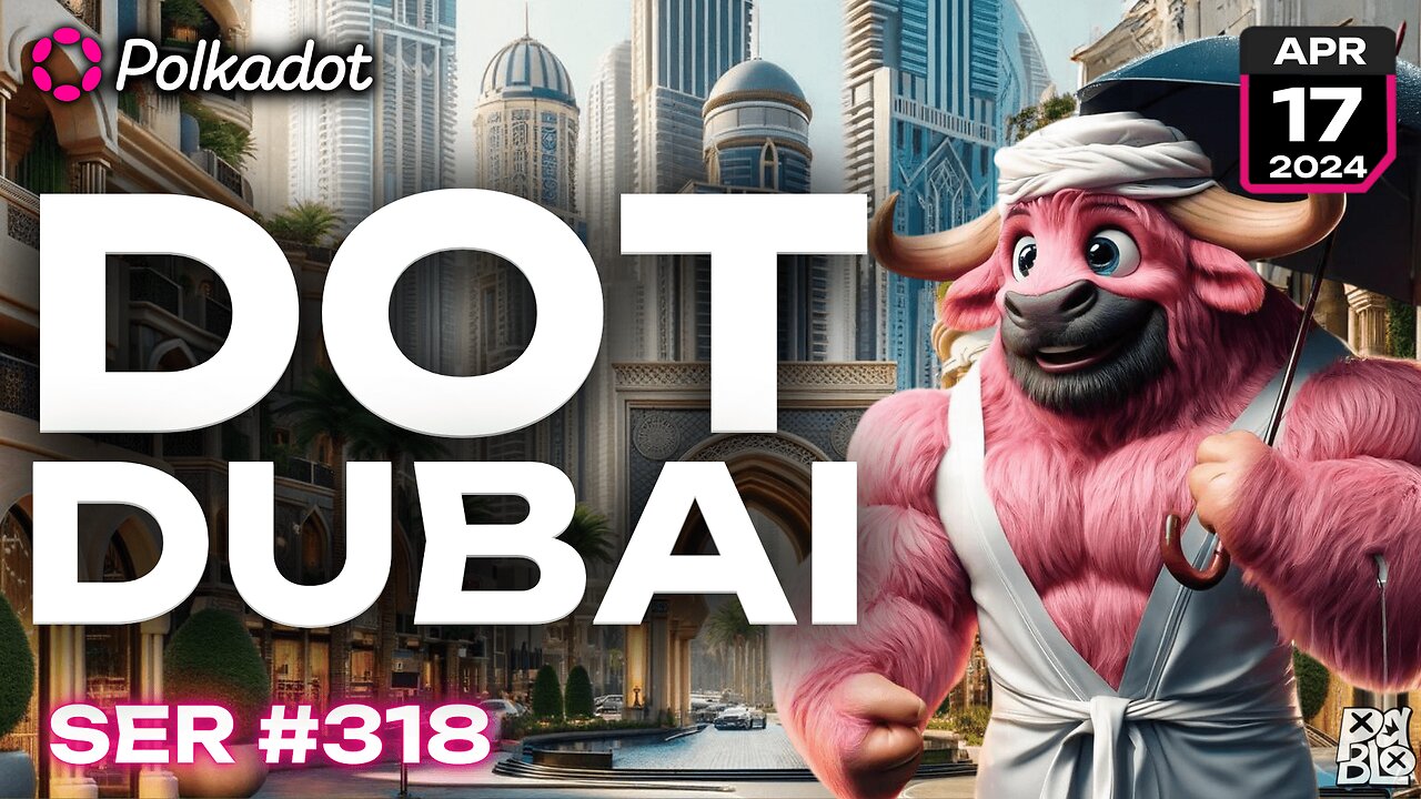 Dubai Chaos: Polkadot Pulse Shines in the Rain - Tokenomics Crackdown & NFTs - Ser, Have ya' Heard?