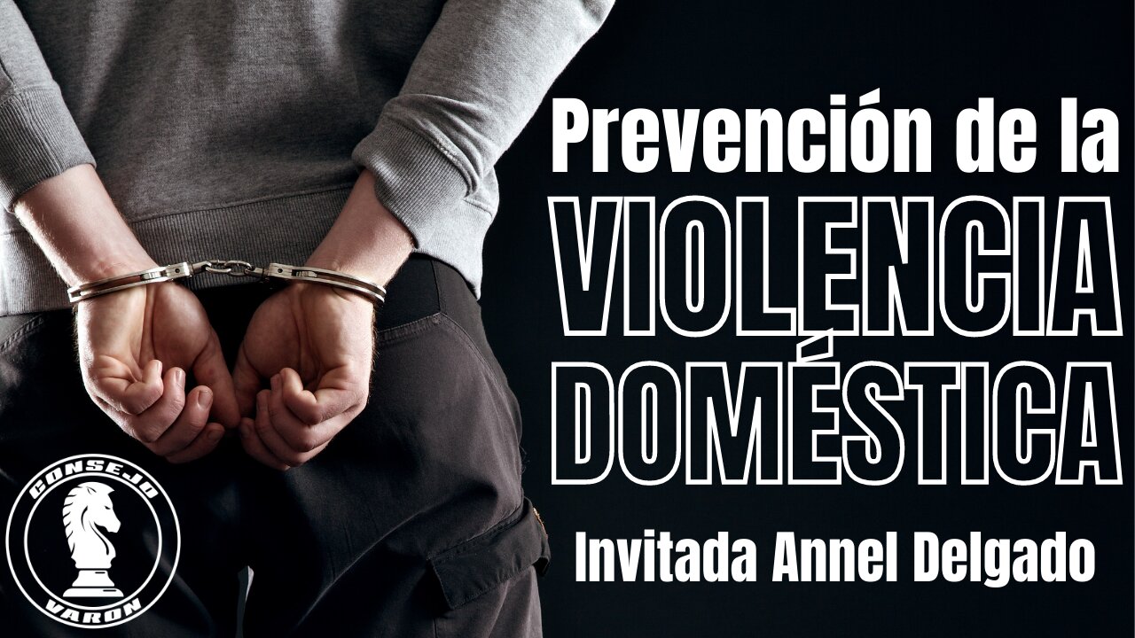 #53 - Prevención de la Violencia Doméstica | Invitada Annel Delgado