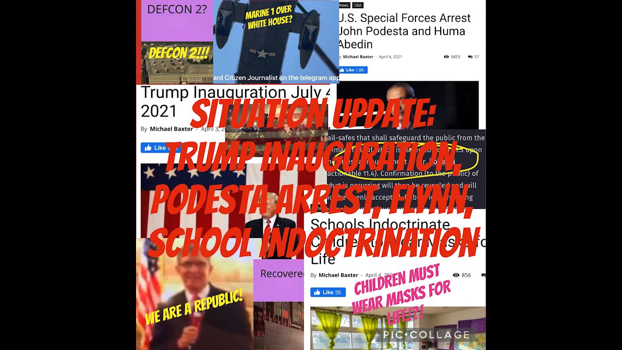 Situation Update: Podesta Arrest, Trump Inauguration, Mask Indoctrination