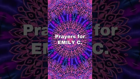 🙏 Prayer Chain for Emily C. 🙏