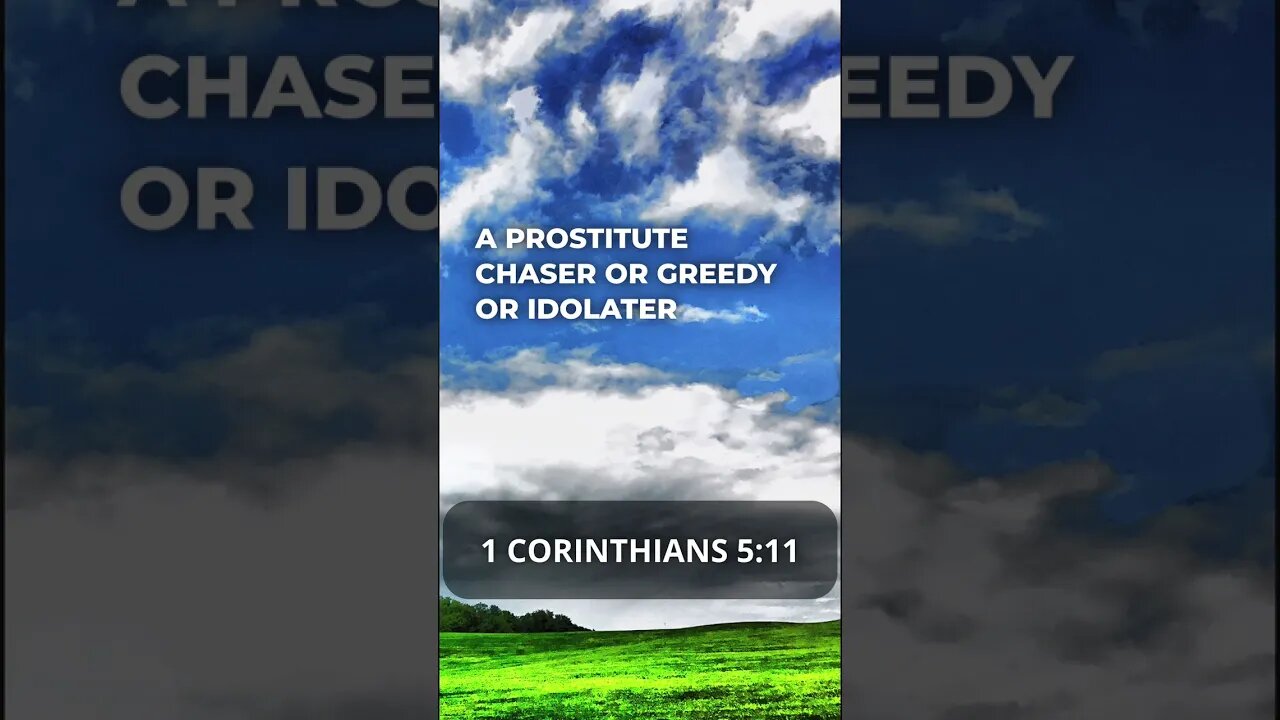 The truth about prostitute chasers in 1 Corinthians 5:11